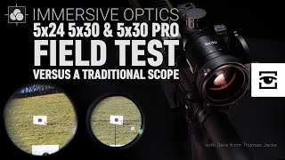 Immersive Optics 5x24 5x30 amp 5x30 PRO Field of View Test versus a traditional scope [upl. by Manwell]