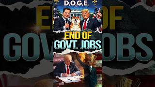 End of Govt Jobs  DOGE  Department of Govt Efficiency elonmusk facts donaldtrump [upl. by Eilojne507]