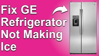 How To Fix GE Refrigerator Not Making Ice Reasons Why GE Ice Maker Is Not Working And How To Solve [upl. by Atsedom673]