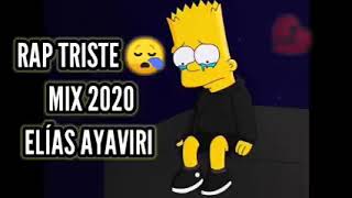 rap triste Mix 20202021 Elías Ayaviri [upl. by Sluiter404]