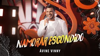 Namorar Escondido  Ávine Vinny [upl. by Hibbitts]