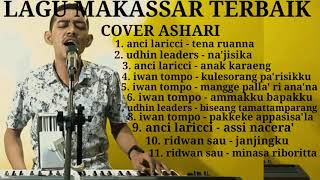 LAGU MAKASSAR TERBAIK cover ashari [upl. by Emiline553]