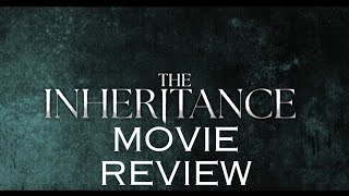 The Inheritance Movie Review [upl. by Yllus]