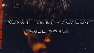 boywithukeofficial  Cocoon Full Song Lyrics Video [upl. by Sundstrom]