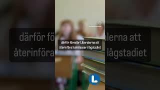 Liberalerna vill återinföra halvklass i lågstadiet i matematik och svenska ⭐️💙 [upl. by Analiese]