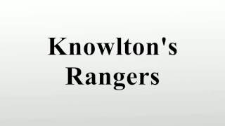 Knowltons Rangers [upl. by Wolf670]