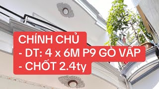 CHÍNH CHỦ DTCN 17m2 cập nhật đủ 33M2 DT 4 x 6M hẻm đẹp cột sàn BTCT P9 GÒ VẤP CHỐT 24ty [upl. by Schonfeld]