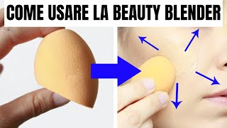 Impara ad usare bene la beauty blender [upl. by Elttil]