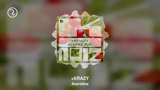 Acerolina  KRAZY [upl. by Annait]