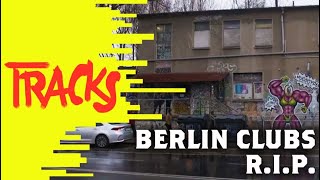 Rettet die Clubs rettet Berlin  Arte TRACKS [upl. by Noteloc]