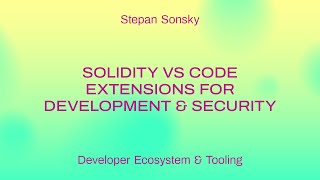 Solidity VS Code extensions for development amp security  Stepan Sonsky [upl. by Milka]