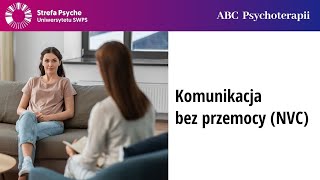 Komunikacja bez przemocy NVC  Magdalena MalinowskaBerggren Joanna Flis [upl. by Halladba]