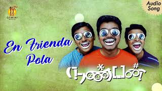 En Friend Pola  Nanban [upl. by Reede]