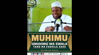 UMUHIMU WA SWALA NA FADHILA ZAKE [upl. by Akinak143]