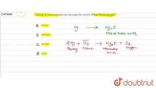 Tailing of mercury test can be used for which of the following gas [upl. by Rocky615]