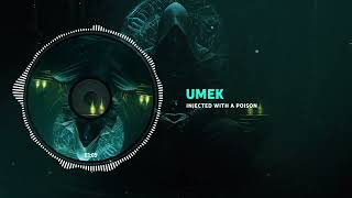 UMEK  Injected With A Poison Original Mix [upl. by Nelav589]