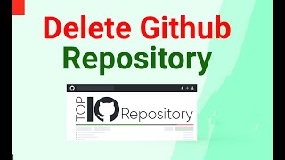 How to delete github repository  Delete Repository github  GithubTutorial delete repository [upl. by Frederick824]