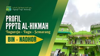 PROFIL PONDOK PPPTQ ALHIKMAH  PROGRAM BINNADHOR [upl. by Cory]