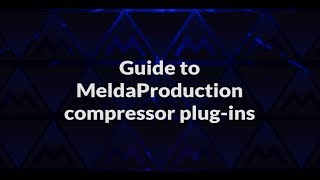 Guide to MeldaProduction compressor and other dynamics plugins [upl. by Nanine]