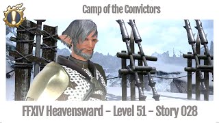 FFXIV Camp of the Convictors  Story 028  Heavensward [upl. by Anaiek]