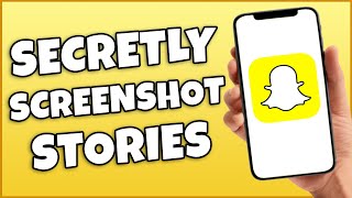 How To Screenshot A Snapchat Story Without Them Knowing [upl. by Cecilla]