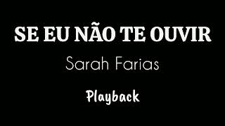 SE EU NÃO TE OUVIR  Sarah Farias  Playback 25 Tons Abaixo [upl. by Boehike294]