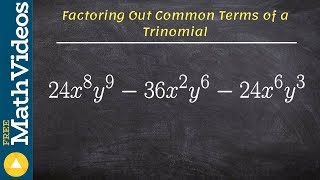 Factoring out common terms of a trinomial [upl. by Garrot]