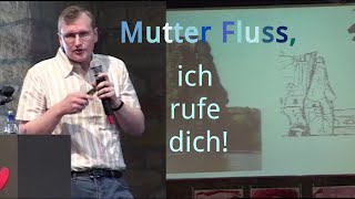 145 Kurt Derungs quotMutter Fluss ich rufe dichquot  Vortrag zur Landschaftsmythologie [upl. by Nelyag]