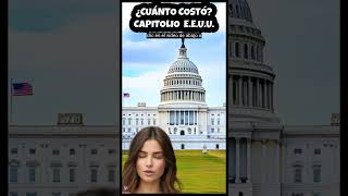 129🇪🇸🇺🇸 Capitolio de Estados Unidos en 1 minuto ¿Cuánto Costó Construir el Capitolio short [upl. by Nwahshar]