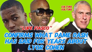 LUPE FIASCO Tell ALL and DAME DASH Expose LYOR COHEN For Taking Advantage Of His ArtistsAllegedly [upl. by Guendolen]