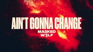 Masked Wolf  Aint Gonna Change Official Audio [upl. by Coffey]