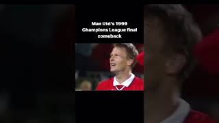 Manchester United’s 1999 iconic Champions League final comeback shorts manchesterunited viral [upl. by Ayouqes]