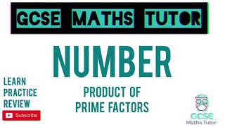 Product of Prime Factors Higher amp Foundation  GCSE Maths Tutor [upl. by Atteynot575]