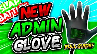 New ADMIN Glove🖥️ amp HOW to get it  Slap Battles Roblox [upl. by Ahsenev430]