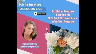 Icing Images Presents Jennifer Frey  Demo of Edible Paper Cake Decorations wrap and flowers [upl. by Ecire]