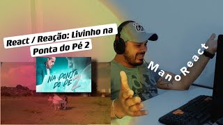 REACTREACAO Mc Livinho  Na ponta do pé 2  Official Music Video [upl. by Aurie]