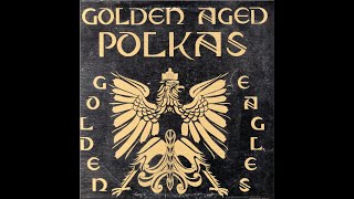 EthnoAmerican LP recordings in the US 1982 LeMans 98 Golden Aged Polkas Golden Eagleslemkovladek [upl. by Iretak]