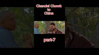 Chandni chowk to China🥋🎬🎤new movie part 7🌂shortvideos virelvideo chandnichowktochina tending [upl. by Ygief753]