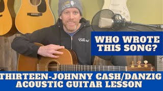 How To Play quotThirteenquot Guitar Lesson  Johnny Cash  Glen Danzig [upl. by Mancino]