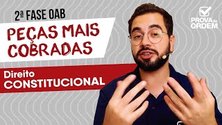 2ª Fase OAB 👉 Peças mais cobradas em Constitucional [upl. by Georgetta]