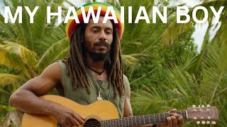 My Hawaiian Boy  Reggae newmusic 2024 [upl. by Digirb703]