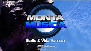 Static amp Vida  Barracuda 2022 Monta Musica  Makina Rave Anthems [upl. by Dyane627]