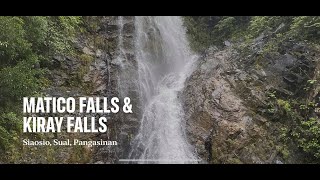 Matico Falls amp Kiray Falls Siaosio Sual Pangasinan Philippines  Two Waterfalls in One Day [upl. by Ermengarde]