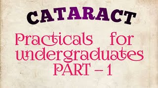 CATARACT Practicals for undergraduates PART 1 Types of CATARACTGrading of CATARACT IRIS SHADOW [upl. by Churchill123]