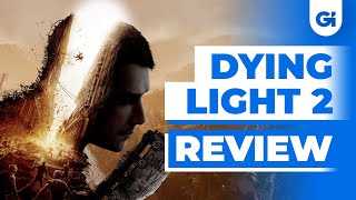 Dying Light 2 Review – A Sequel Bigger amp Better In Almost Every Way [upl. by Ataynek]