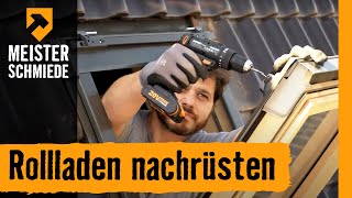 Rollladen nachrüsten am Dachfenster  HORNBACH Meisterschmiede [upl. by Martine]