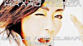 Natsu The Producer  Hikaru Utada Hikki  Simple amp Clear Japanese Version Demo [upl. by Cindelyn]