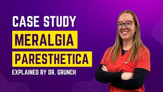 Case study 114  Dr Grunch explains diagnosis and treatment of Meralgia paresthetica neurosurgeon [upl. by Eimam]