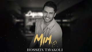 Hossein Tavakoli  Mim  OFFICIAL TRACK حسین توکلی  میم [upl. by Ahders227]