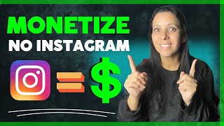 COMO GANHAR DINHEIRO NO INSTAGRAM  MONETIZE O INSTAGRAM [upl. by Acila745]